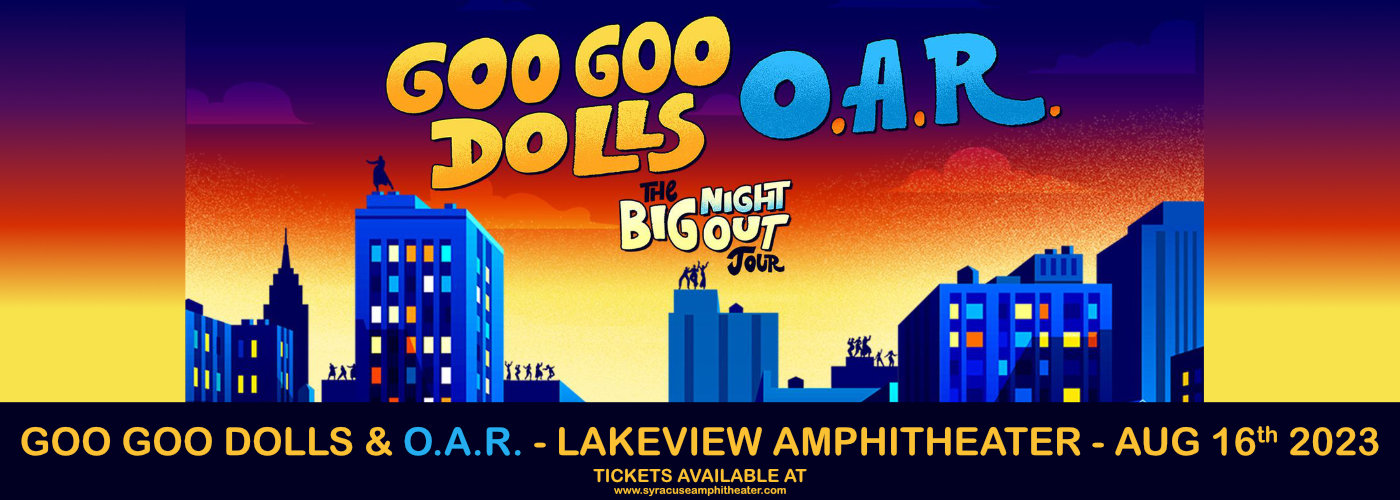 Goo Goo Dolls & O.A.R. at Lakeview Amphitheater
