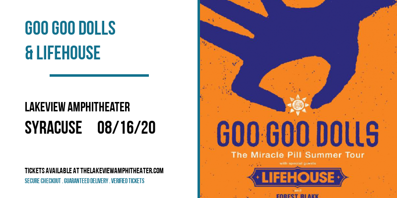 Goo Goo Dolls & Lifehouse [CANCELLED] at Lakeview Amphitheater